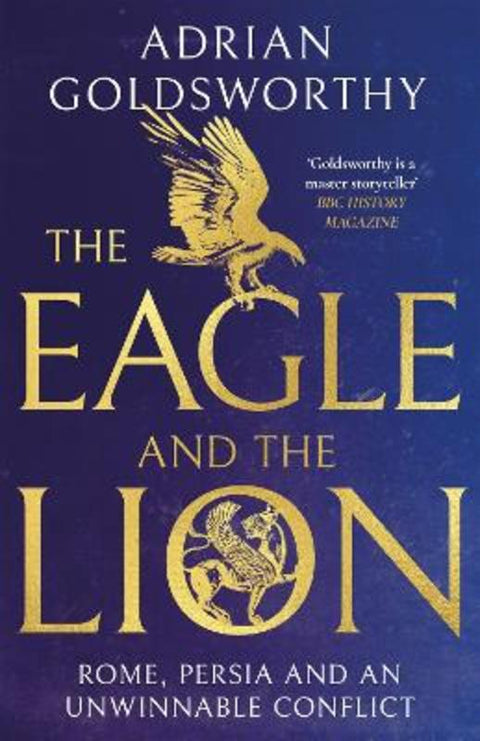 The Eagle and the Lion by Adrian Goldsworthy - 9781838931957