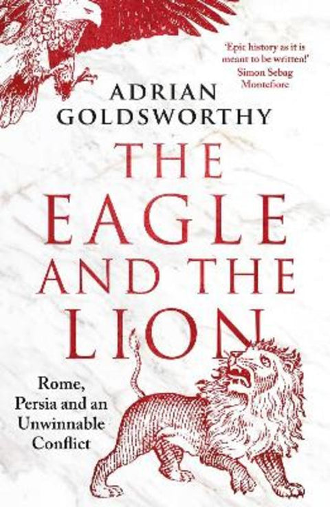 The Eagle and the Lion by Adrian Goldsworthy - 9781838931964