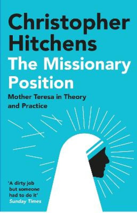 The Missionary Position by Christopher Hitchens - 9781838952242