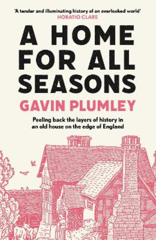 A Home for All Seasons by Gavin Plumley - 9781838954802