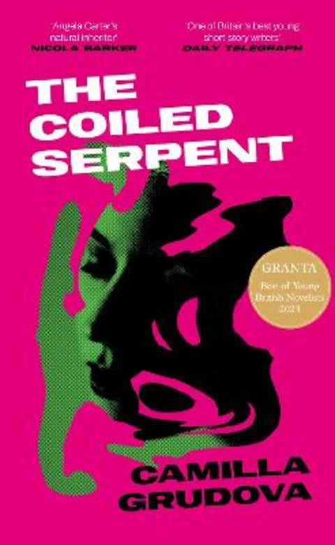 The Coiled Serpent by Camilla Grudova - 9781838956356