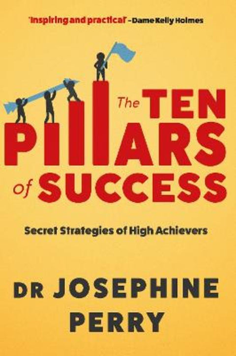 The Ten Pillars of Success by Josephine Perry - 9781838957735