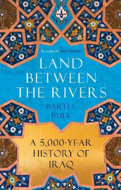 Land Between the Rivers by Bartle Bull - 9781838957858