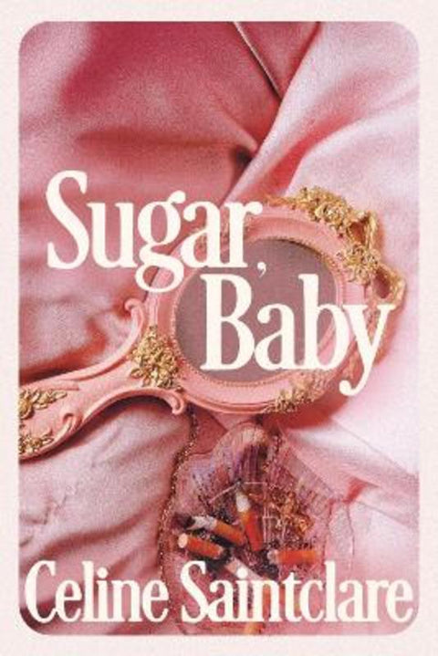 Sugar, Baby by Celine Saintclare - 9781838958183