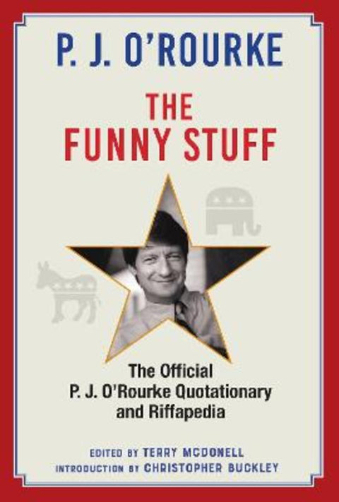 The Funny Stuff by P. J. O'Rourke - 9781838958749