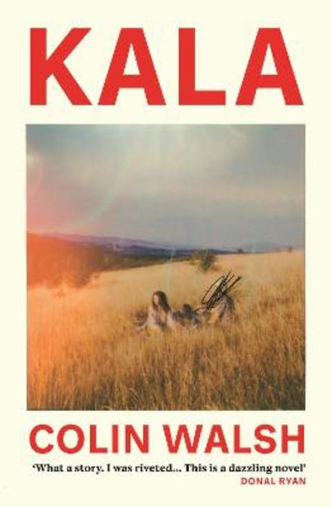 Kala by Colin Walsh - 9781838958756