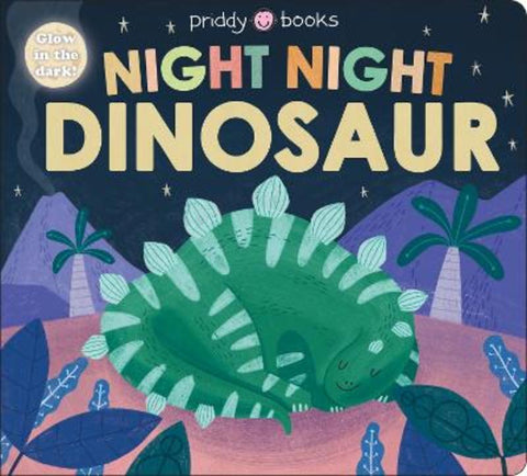 Night Night Dinosaur (Night Night Books) by Priddy Books - 9781838992934