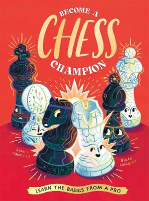 Become a Chess Champion by James Canty III - 9781838993627