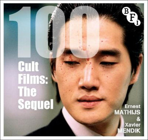 100 Cult Films by Ernest Mathijs - 9781839023026