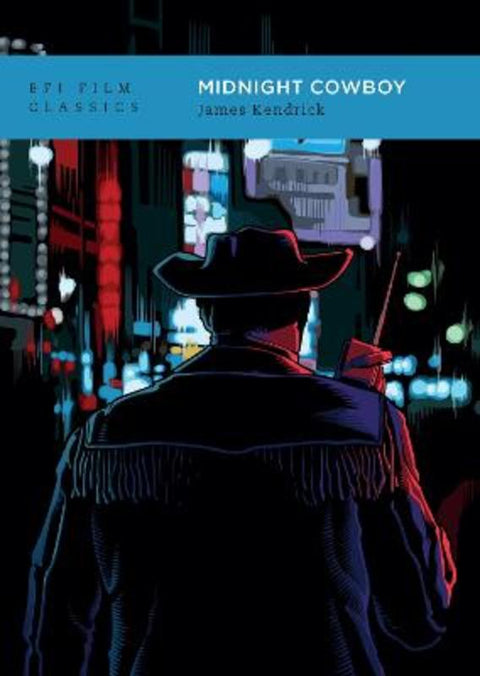 Midnight Cowboy by James Kendrick (Baylor University, USA) - 9781839025167