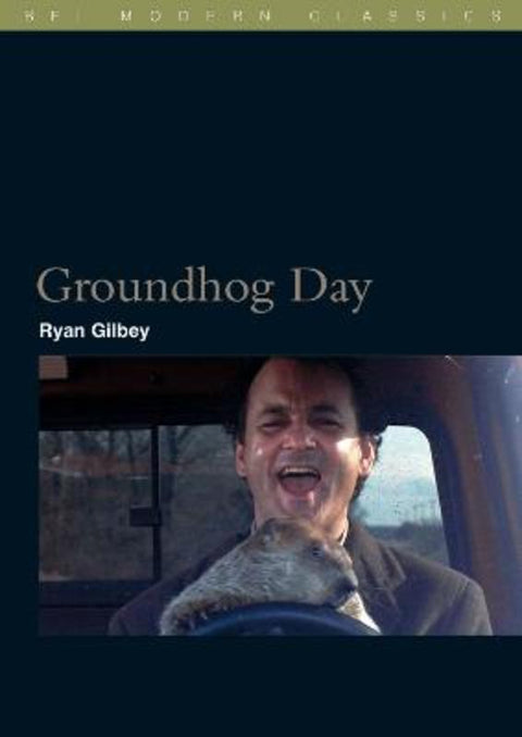 Groundhog Day by Ryan Gilbey - 9781839029806