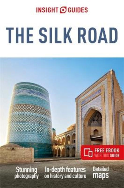 Insight Guides The Silk Road: Travel Guide with eBook by Owen Morton - 9781839054280