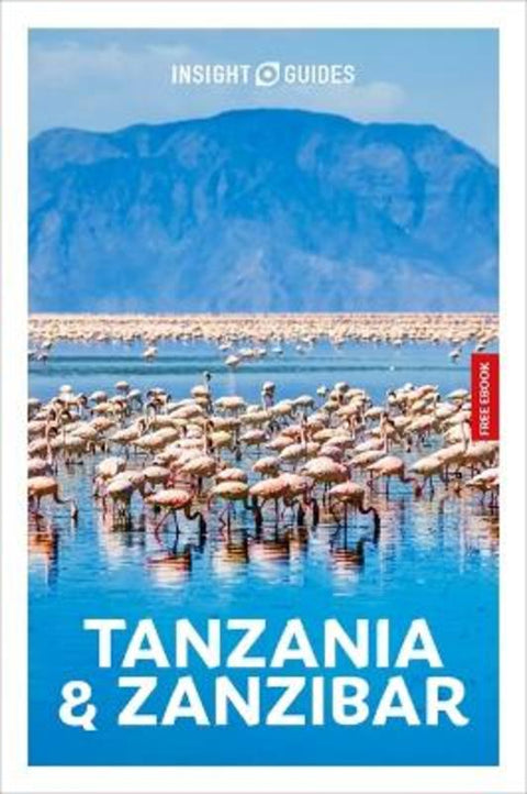 Insight Guides Tanzania and Zanzibar: Travel Guide with eBook by Philip Briggs - 9781839054389