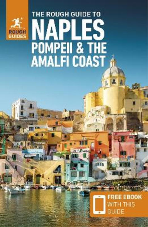The Rough Guide to Naples, Pompeii & the Amalfi Coast: Travel Guide with eBook by Rough Guides - 9781839058455