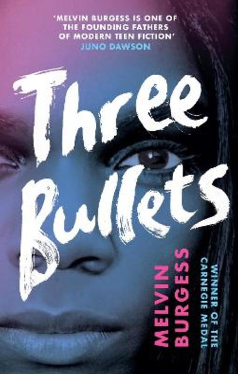 Three Bullets by Melvin Burgess - 9781839132049