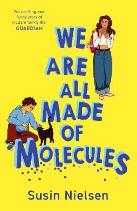 We Are All Made of Molecules by Susin Nielsen - 9781839138829