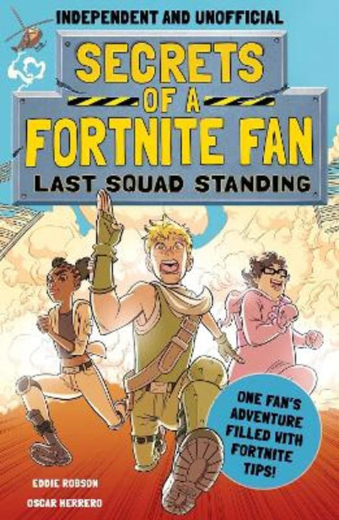 Secrets of a Fortnite Fan: Last Squad Standing (Independent & Unofficial) by Eddie Robson - 9781839350535