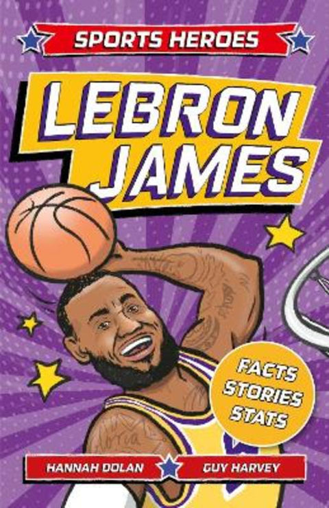Sports Heroes: LeBron James by Hannah Dolan - 9781839352300