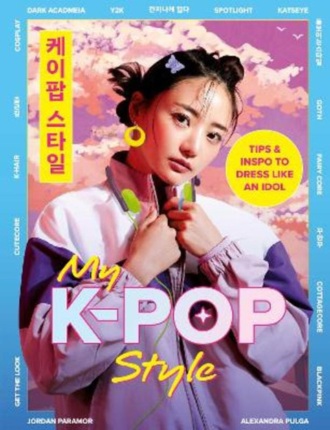 My K-Pop Style by Jordan Paramor - 9781839553813