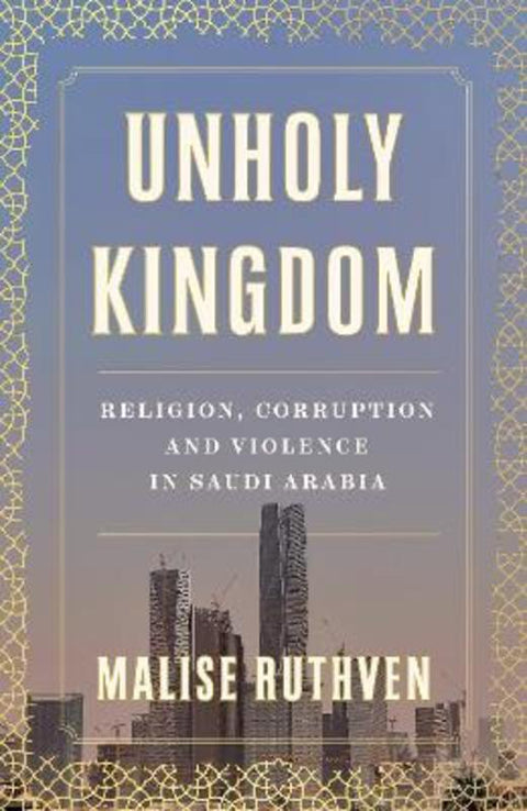 Unholy Kingdom by Malise Ruthven - 9781839760105