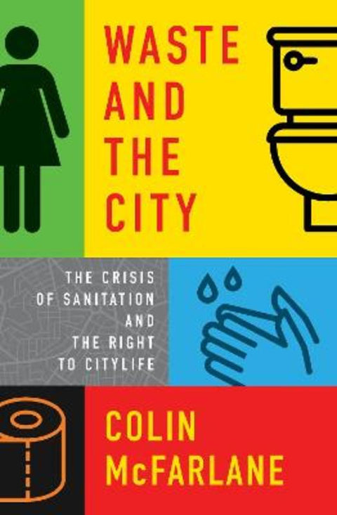 Waste and the City by Colin McFarlane - 9781839760549