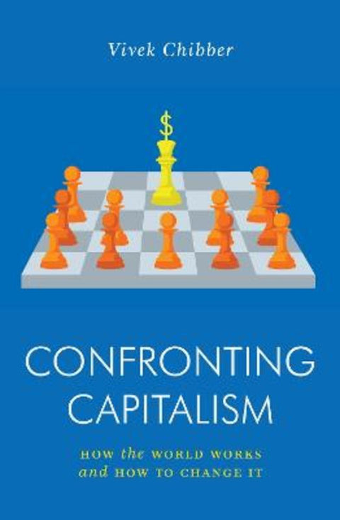 Confronting Capitalism by Vivek Chibber - 9781839762703