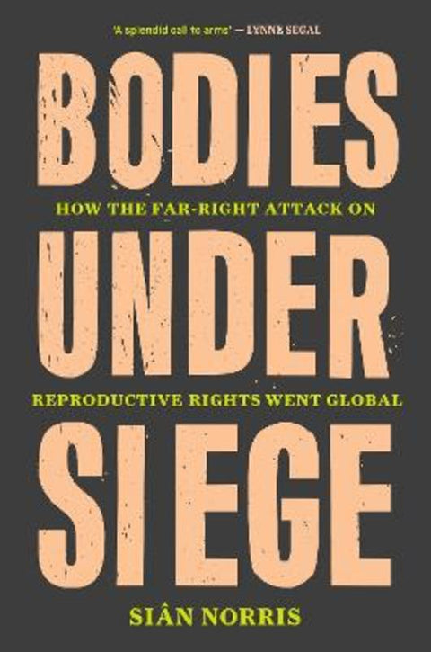 Bodies Under Siege by Sian Norris - 9781839764738