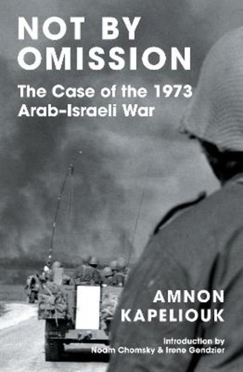Not by Omission by Amnon Kapeliouk - 9781839765964