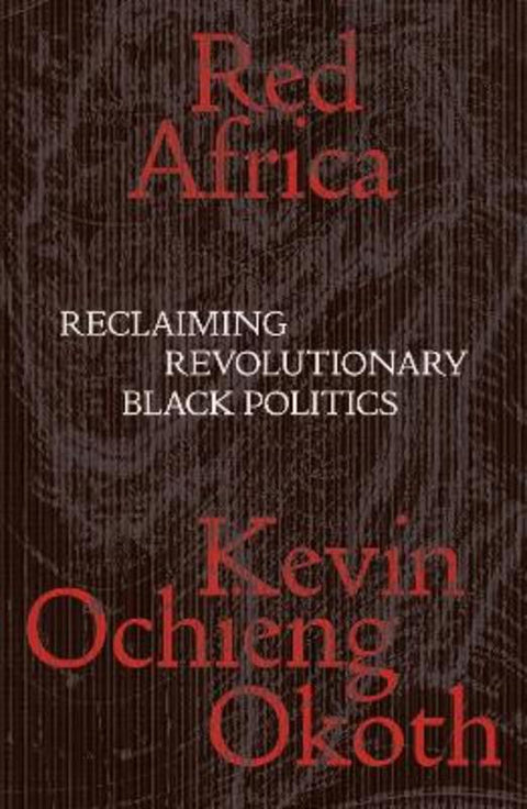 Red Africa by Kevin Ochieng Okoth - 9781839767371