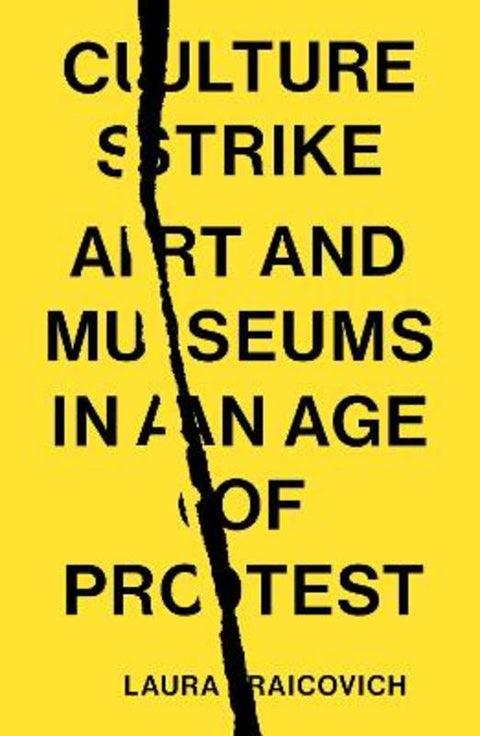Culture Strike by Laura Raicovich - 9781839767838