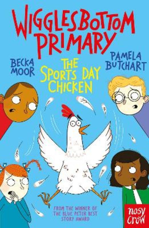 Wigglesbottom Primary: The Sports Day Chicken by Pamela Butchart - 9781839940767