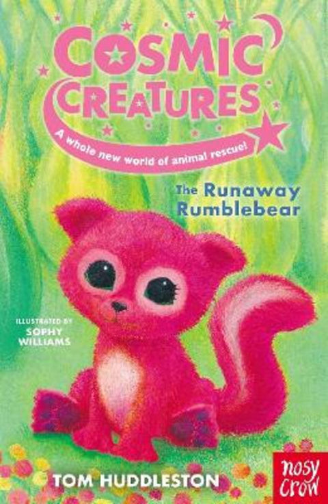 Cosmic Creatures: The Runaway Rumblebear by Tom Huddleston - 9781839941276