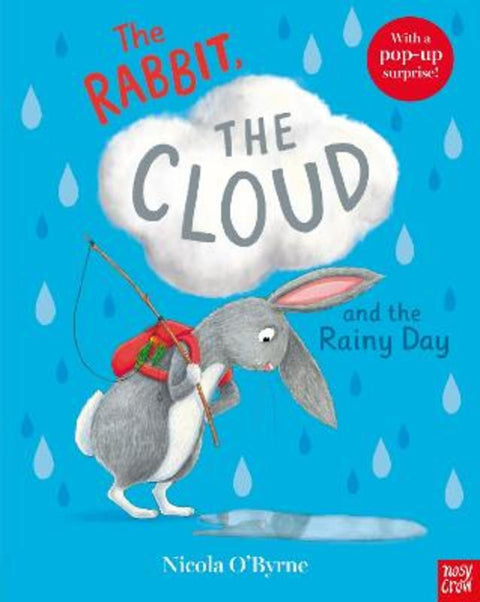 The Rabbit, the Cloud and the Rainy Day by Nicola O'Byrne - 9781839943256