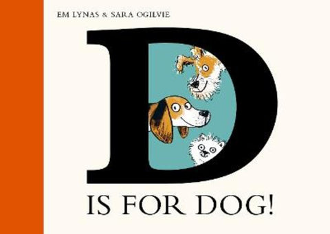 D is for Dog by Em Lynas - 9781839944222