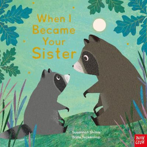 When I Became Your Sister by Susannah Shane - 9781839944581