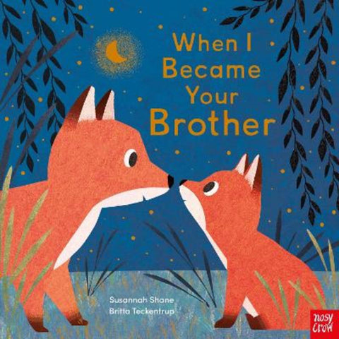 When I Became Your Brother by Susannah Shane - 9781839944611