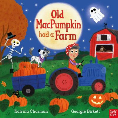 Old MacPumpkin Had a Farm by Katrina Charman - 9781839946028