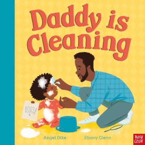 Daddy Is Cleaning by Angel Dike - 9781839946370