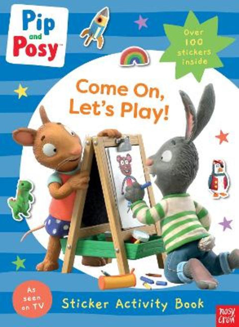 Pip and Posy: Come On, Let's Play! by Pip and Posy - 9781839946622