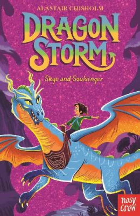 Dragon Storm: Skye and Soulsinger by Alastair Chisholm - 9781839947063