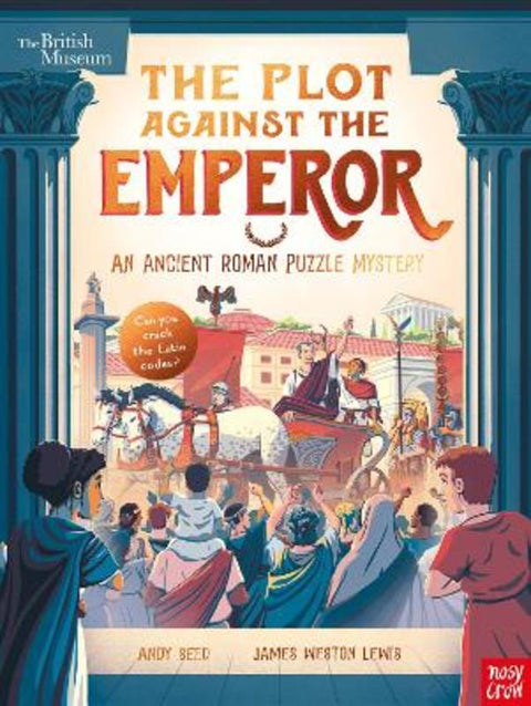 British Museum: The Plot Against the Emperor (An Ancient Roman Puzzle Mystery) by Andy Seed - 9781839947087