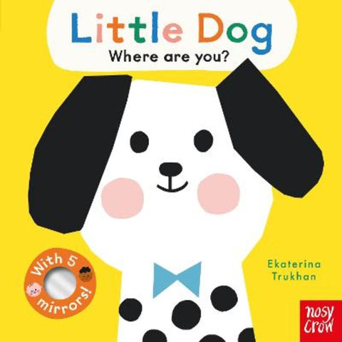 Baby Faces: Little Dog, Where Are You? by Ekaterina Trukhan - 9781839947612