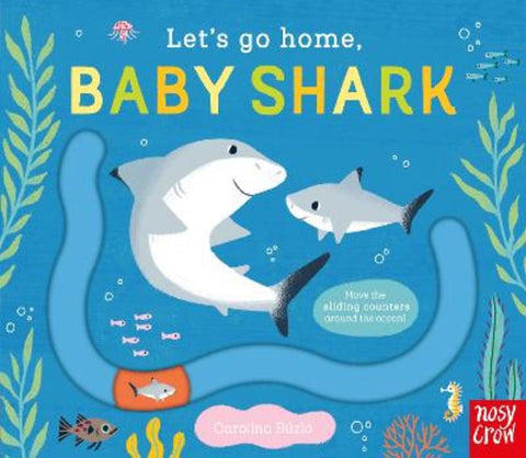 Let's Go Home, Baby Shark by Carolina Buzio - 9781839948404