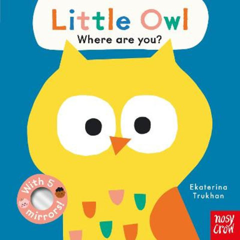 Baby Faces: Little Owl, Where Are You? by Ekaterina Trukhan - 9781839948442