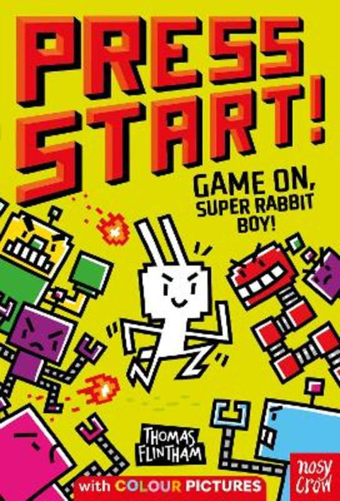 Press Start! Game On, Super Rabbit Boy! by Thomas Flintham - 9781839949180