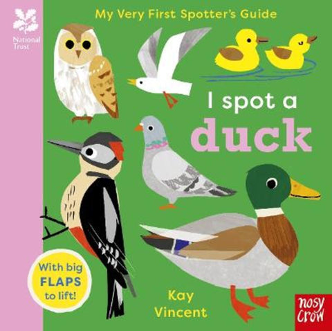 National Trust: My Very First Spotter's Guide: I Spot a Duck by Kay Vincent - 9781839949500