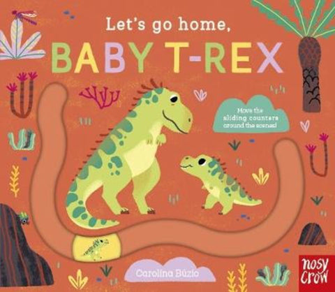 Let's Go Home, Baby T-Rex by Carolina Buzio - 9781839949920