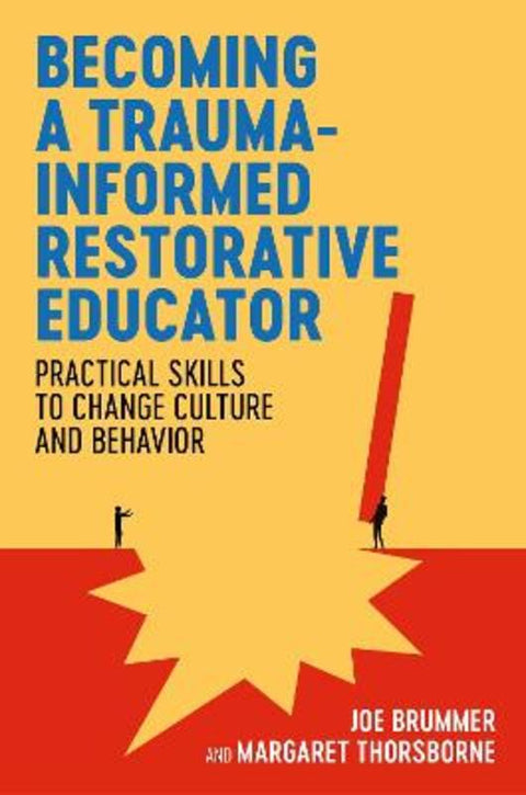Becoming a Trauma-informed Restorative Educator by Joe Brummer - 9781839975684