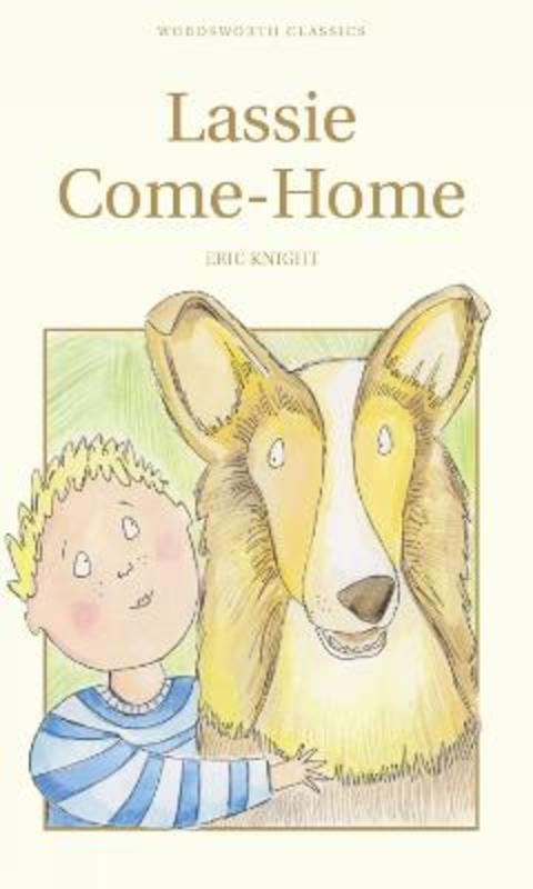 Lassie Come-Home by Eric Knight - 9781840225938