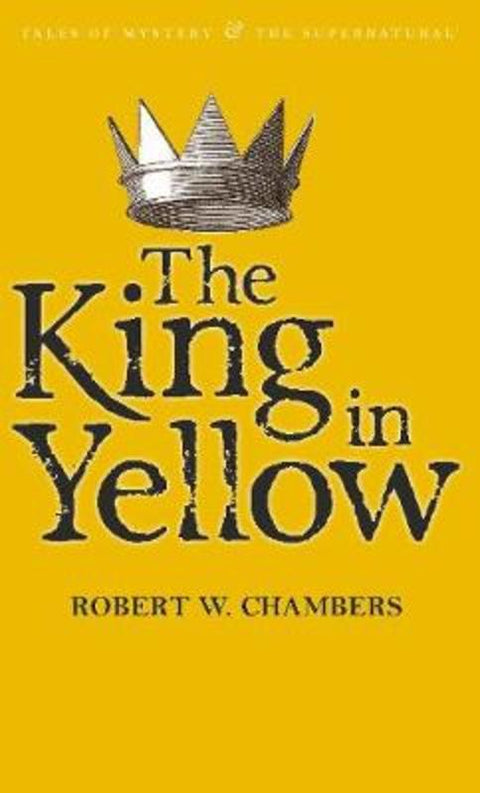 The King in Yellow by Robert W. Chambers - 9781840226447